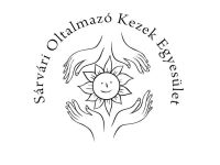A Sárvári Oltalmazó Kezek Egyesület felhívása